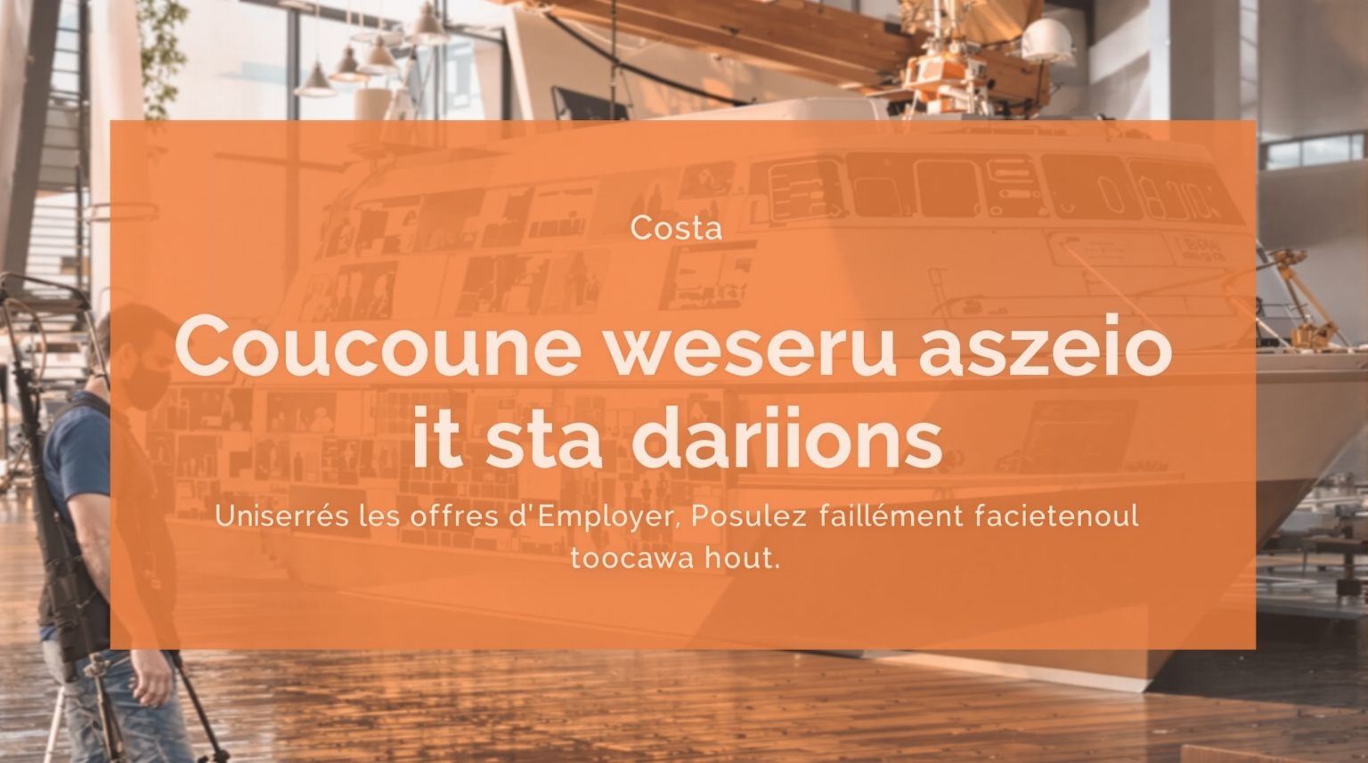 Costa Croisière Recrutement : Découvrez les Offres d’Emploi et Postulez Facilement Aujourd’hui